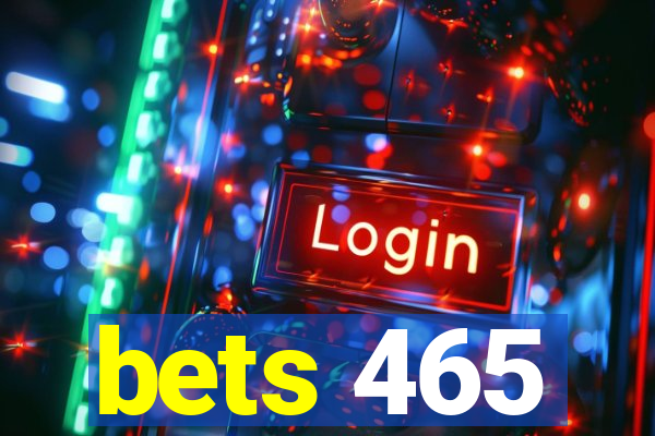 bets 465